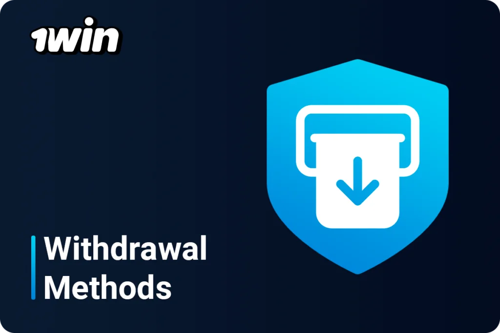 1Win India Withdrawal Methods